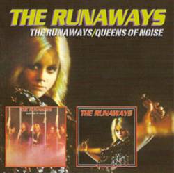The Runaways : The Runaways - Queens of Noise